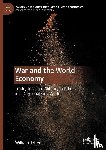 Jefferies, William - War and the World Economy