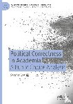 Dzenis, Sandra - Political Correctness in Academia