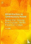 Szpilka, Jay - BDSM Practices in Contemporary Poland