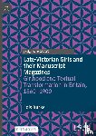 Burke, Lois - Late-Victorian Girls and their Manuscript Magazines