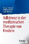 Rapoff, Michael A., Karlson, Cynthia, Duncan, Christina - Adhärenz in der medizinischen Therapie von Kindern