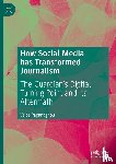 Papanagnou, Vaios - How Social Media has Transformed Journalism