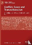 Hakobyan, Arsen, Mollica, Marcello - Conflict, Space and Transnationalism