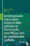 Rieux, Eric, Gaburro, Stefano - Karriereoptionen in den Lebenswissenschaften: Leitfaden zur Forschung für einen Weg jenseits der akademischen Laufbahn