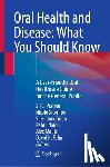  - Oral Health and Disease: What You Should Know