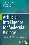 Nabeel Asim, Muhammad, Ahmed, Sheraz, Dengel, Andreas - Artificial Intelligence for Molecular Biology