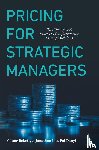 Rekettye, Gabor, Liu, Jonathan, Danyi, Pal - Pricing for Strategic Managers