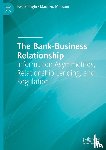 Brighi, Paola, Mussoni, Maurizio - The Bank-Business Relationship