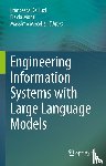  - Engineering Information Systems with Large Language Models