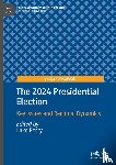  - The 2024 Presidential Election