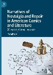 Vij, Aanchal - Narratives of Nostalgia and Repair in American Comics and Literature