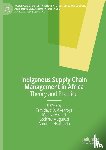  - Indigenous Supply Chain Management in Africa