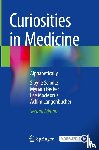 Scholtz, Sibylle, Becker, Myriam, MacMorris, Lee, Langenbucher, Achim - Curiosities in Medicine