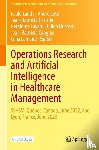  - Operations Research and Artificial Intelligence in Healthcare Management