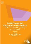  - The BRICS+ and Gulf Cooperation Council Countries