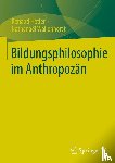 Hetier, Renaud, Wallenhorst, Nathanaël - Bildungsphilosophie im Anthropozän