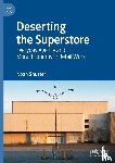 Shuster, Noah - Deserting the Superstore