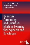 Van Griensven The, Jesse, Fraser, Roydon Andrew, Rosas-Bustos, Jose - Quantum Computing and Quantum Machine Learning for Engineers and Developers