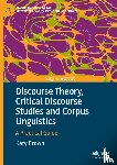 Brown, Katy - Discourse Theory, Critical Discourse Studies and Corpus Linguistics