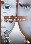  - Social Robots and Cultural Sustainability