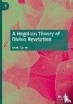 Barton, Jason - A Hegelian Theory of Divine Revelation