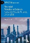Pitt Scott, Harry - Financial Petroleum Cultures