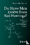 Cassone, Vincent M - Do Straw Men Evolve from Red Herrings