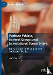 Schulze, Kai - Partisan Politics, Interest Groups and International Commitment