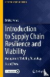 Ivanov, Dmitry - Introduction to Supply Chain Resilience and Viability