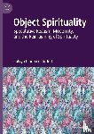 du Toit, Calvyn Clarence - Object Spirituality