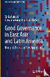  - Good Governance in East Asia and Latin America