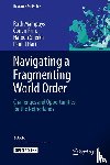 Mampuys, Ruth, Prins, Corien, Sheikh, Haroon, T Hart, Paul - Navigating a Fragmenting World Order