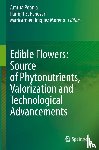  - Edible Flowers: Source of Phytonutrients, Valorization and Technological Advancements