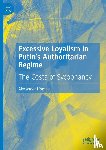 Libman, Alexander - Excessive Loyalism in Putin's Authoritarian Regime