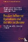  - Russian Influence Operations and the War in Ukraine