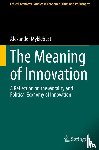 Myklebust, Alexander - The Meaning of Innovation