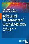  - Behavioral Neuroscience of Alcohol Addiction