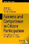 Renn, Ortwin, Webler, Thomas, Schweizer, Pia-Johanna - Fairness and Competence in Citizen Participation