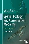 Fletcher, Jr., Fortin, Marie-Josee - Spatial Ecology and Conservation Modeling