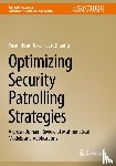 Tokel, Yusuf Ihsan, Zhuang, Jun - Optimizing Security Patrolling Strategies