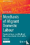 Chee, Liberty L. - Merchants of Migrant Domestic Labour