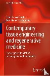 García-Gareta, Elena, García-Aznar, José Manuel - Contemporary Tissue Engineering and Regenerative Medicine