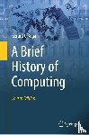 O'Regan, Gerard - A Brief History of Computing
