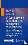  - The SAGES Manual of Contemporary Indications and Management of Hepatic and Biliary Diseases