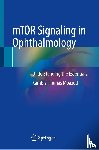 Moazed, Kambiz Thomas - mTOR Signaling in Ophthalmology