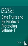  - Date Fruits and By-Products Processing Volume 1