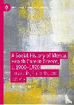 Kritsotaki, Despo - A Social History of Mental Health Care in Greece, c. 1900-1920