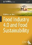  - Food Industry 4.0 and Food Sustainability