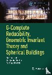 Bate, Michael, Martin, Benjamin, Rohrle, Gerhard - G-Complete Reducibility, Geometric Invariant Theory and Spherical Buildings