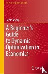 Shively, Gerald - A Beginner’s Guide to Dynamic Optimization in Economics